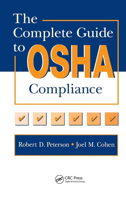 The complete guide to osha compliance. - Caballero de la brillante armadura el.