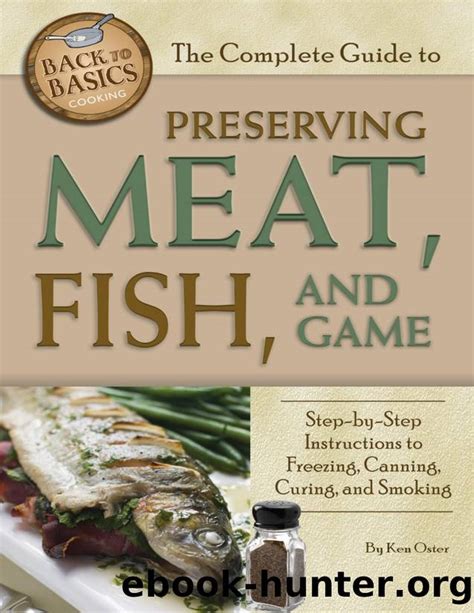 The complete guide to preserving meat fish and game step. - Total gym 1700 club owners manual.