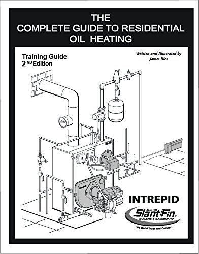 The complete guide to residential oil heating 2nd edition. - Mejor que no me lo expliques.