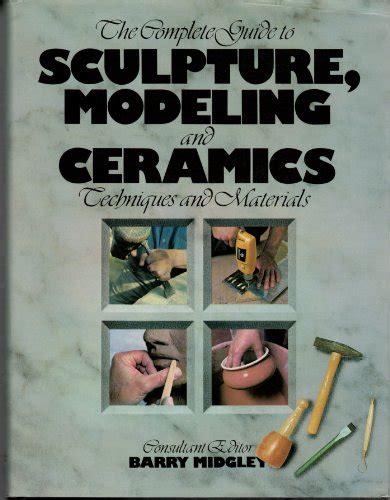 The complete guide to sculpture modeling and ceramics techniques and materials. - La inserción de méxico en la cuenca del pacífico.