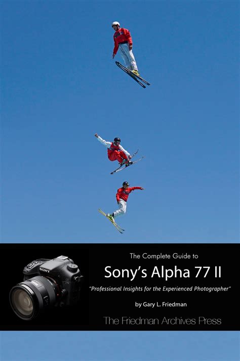 The complete guide to sonys alpha 77 ii. - Esempi di guida per i progettisti di murature.