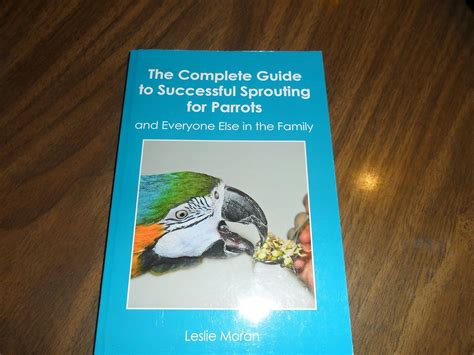 The complete guide to successful sprouting for parrots and everyone else in the family. - Guide des archives de l'internationale communiste.