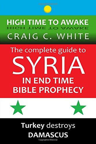 The complete guide to syria in end time bible prophecy turkey destroys damascus high time to awake book 11. - James martin becoming who you are.
