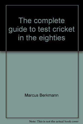The complete guide to test cricket in the eighties. - Hygiène et sécurité du travail industriel..