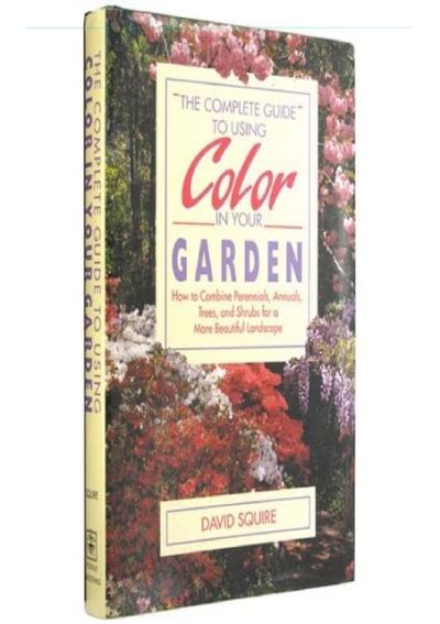 The complete guide to using color in your garden how to combine perennials annuals trees and shrubs for a more. - John deere piranha 44 mower deck manual.