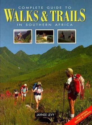 The complete guide to walks and trails in southern africa. - Dynamic healing practitioner s guide applications.