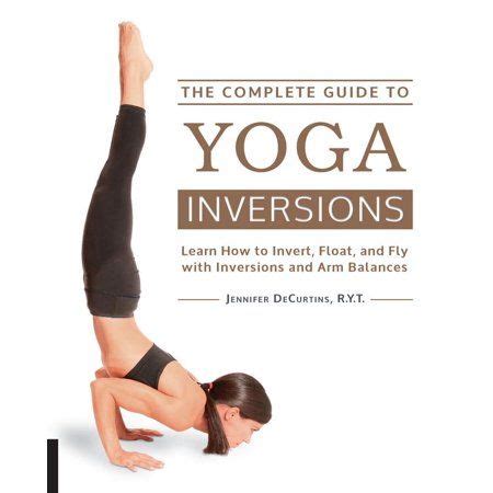 The complete guide to yoga inversions learn how to invert float and fly with inversions and arm balances. - Dual 1019 turntable service manual repair manual.