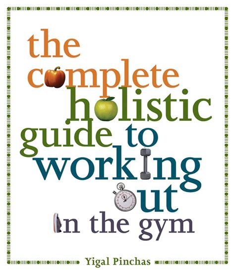 The complete holistic guide to working out in the gym by yigal pinchas. - Takeuchi excavator parts catalog manual tb10s.