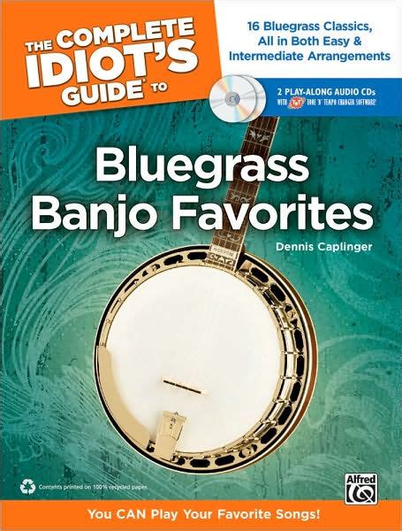 The complete idiot s guide to bluegrass banjo favorites you can play your favorite bluegrass songs book 2. - Volvo s40 v50 c70 2007 schaltplan handbuch instant.