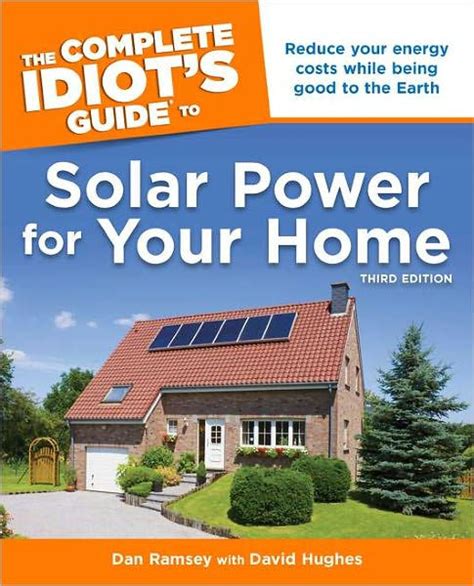 The complete idiot s guide to solar power for your home 3rd edition idiot s guides. - Volvo penta 230b sterndrive owner manual.