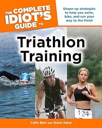 The complete idiot s guide to triathlon training complete idiot. - Sony dav fr1 fr8 fr9 home theater system owners manual.