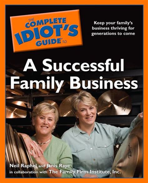 The complete idiots guide to a successful family business by janis raye. - 1999 honda accord manual for engine.