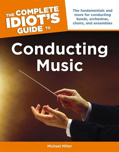 The complete idiots guide to conducting music complete idiots guides lifestyle paperback. - Terror en la clase (todos mis monstruos).