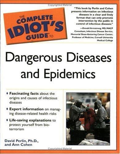 The complete idiots guide to dangerous diseases epidemics. - Mcluhan a guide for the perplexed by w terrence gordon.