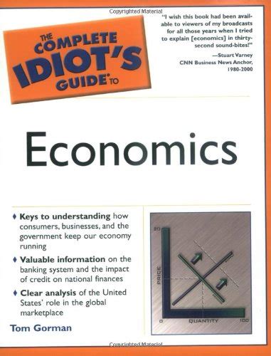 The complete idiots guide to economics 2nd edition by tom gorman. - 1994 audi 100 quattro kupplungsgeberzylinder handbuch.