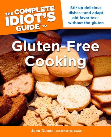 The complete idiots guide to gluten free cooking by jean duane. - O espirito da arvore (the spirit of the tree).