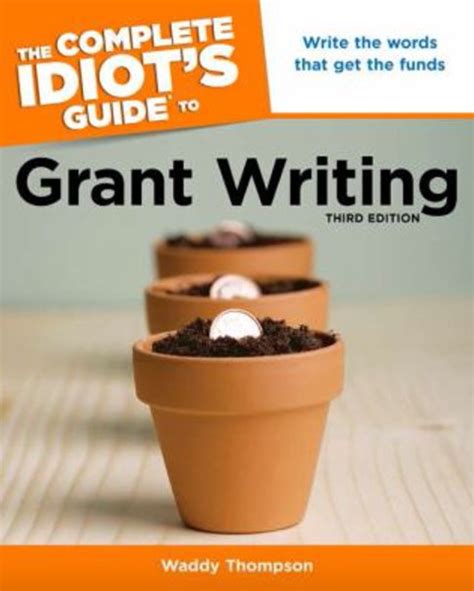 The complete idiots guide to grant writing by waddy thompson. - P z zweegers mower parts manual.