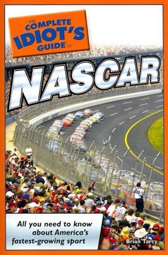 The complete idiots guide to nascar by brian tarcy. - Guided reading activities los angeles center for enriched.