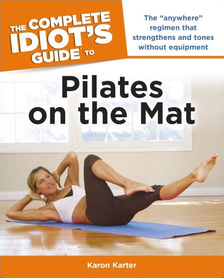 The complete idiots guide to pilates on the mat idiots guides. - Floridas fossils guide to location identification and enjoyment.