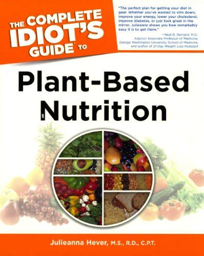 The complete idiots guide to plant based nutrition by julieanna hever m s r d c p t. - Fantástico y lo real en la narrativa de juan rulfo y guadalupe dueñas.