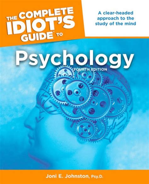 The complete idiots guide to psychology by joni e johnston. - Interpreting earth history a manual in historical geology.