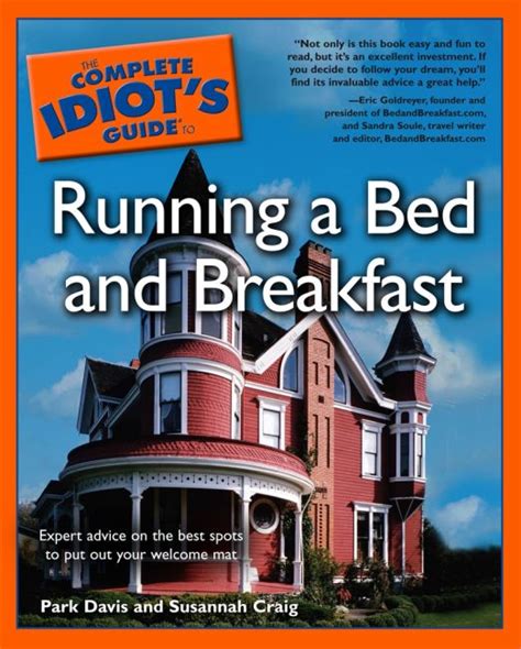 The complete idiots guide to running a bed and breakfast. - Kubota b20 traktor ersatzteilliste handbuch download.