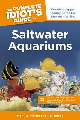 The complete idiots guide to saltwater aquariums idiots guides. - Manuale della macchina da cucire singer 507.