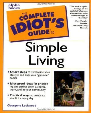 The complete idiots guide to simple living by georgene muller lockwood. - 97 mazda 626 service manual changing thermostat.