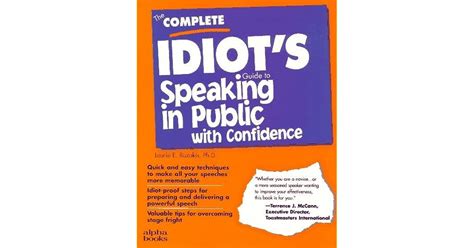 The complete idiots guide to speaking in public with confidence. - Cancer was my lifecoach a 10 step survivors handbook.