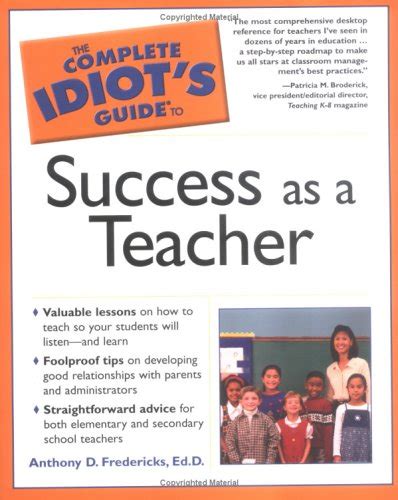 The complete idiots guide to success as a teacher by anthony d fredericks. - Forensic chemistry solution manual by suzanne bell.