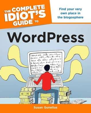 The complete idiots guide to wordpress. - Vw jetta 2008 radio user manual.