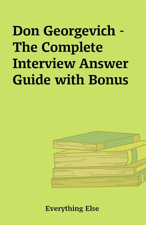 The complete interview answer guide by don georgevich. - Cub cadet 1500 series parts manual.