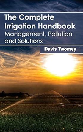 The complete irrigation handbook management pollution and solutions. - Manuale completo per bk medical flex focus 400.