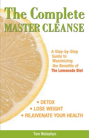 The complete master cleanse a step by step guide to maximizing the benefits of the lemonade diet. - Aircraft of the world the complete guide.