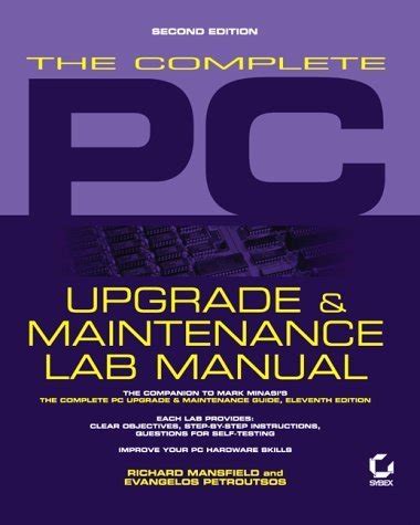 The complete pc upgrade maintenance lab manual by richard mansfield. - A guide to fence panels information about fence panels.