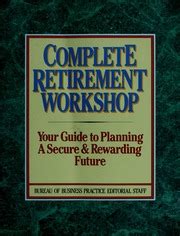 The complete retirement workshop your guide to planning a secure and rewarding future. - El ministerio del drama y la pantomima.