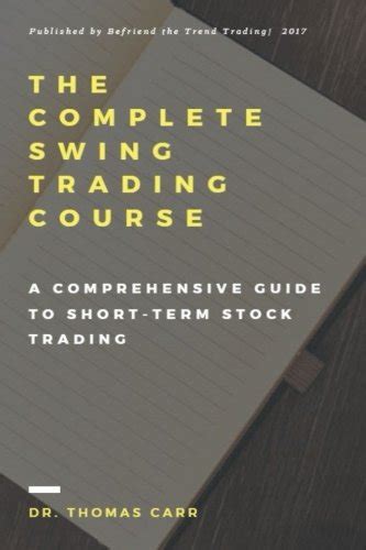 The complete swing trading course a comprehensive guide to shortterm stock trading. - Byrons prepper humor and survival guide by matt byron.