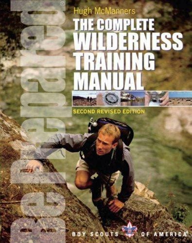 The complete wilderness training manual by hugh mcmanners. - Entre el dolor y la gloria olavida de humberto porta mencos.