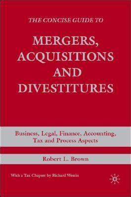 The concise guide to mergers acquisitions and divestitures business legal finance accounting tax and process aspects. - Honda black max 8750 generator manual.
