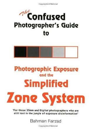 The confused photographer s guide to photographic exposure and the simplified zone system. - 1969 charger se rt wiring diagram manual reprint.