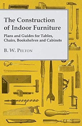 The construction of indoor furniture plans and guides for tables chairs bookshelves and cabinets. - Lunga notte dei siluri e altri racconti di marina e di guerra.