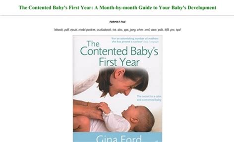 The contented babys first year a month by month guide to your babys development. - Ce qui t'a pris si longtemps.