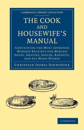 The cook and housewife manual containing the most approved modern receipts fo. - Manual de normas y procedimientos de seguridad.