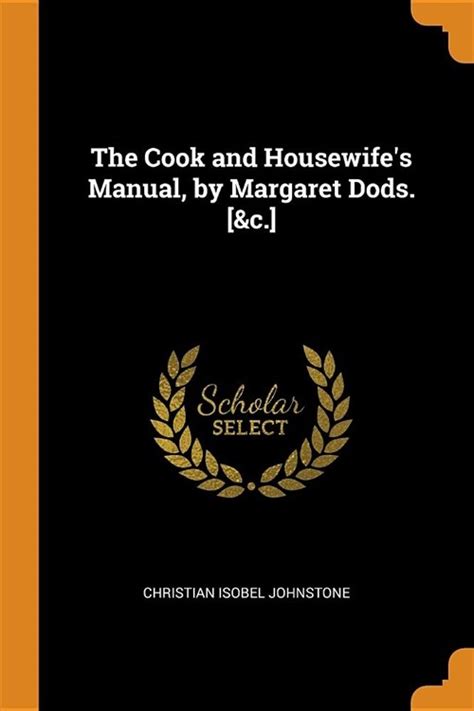 The cook and housewifes manual by margaret dods. - Gm 3 speed manual transmission casting numbers.