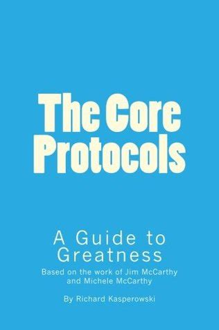 The core protocols a guide to greatness. - Transformación nacional en el valle del cauca..