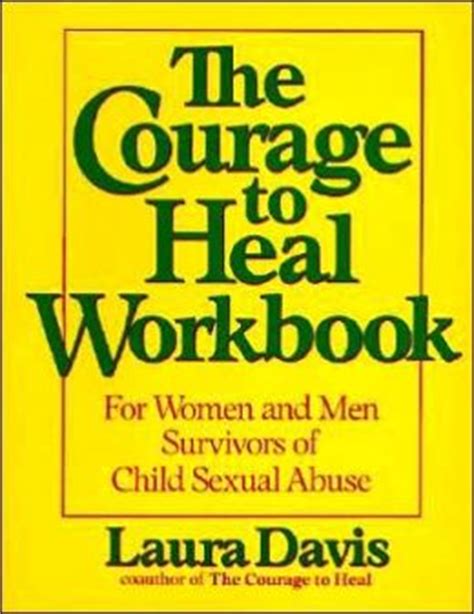 The courage to heal workbook a guide for women and men survivors of child sexual abuse. - Du remède secret, et de sa définition.