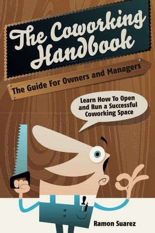 The coworking handbook the guide for owners and operators learn how to open and run a successful coworking space. - Florida teaching certificate music exam study guide.