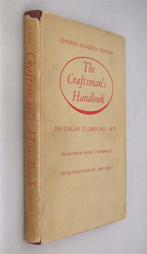 The craftsman s handbook the italian il libro dell arte. - Mano de obra [por] germán garcía [et al.].