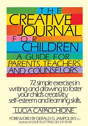 The creative journal for children a guide for parents teachers. - En defensa del ser tocado por el mal.