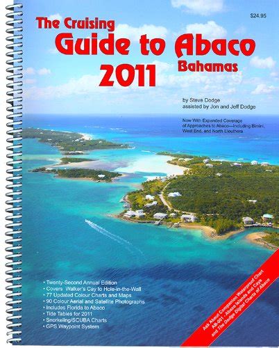 The cruising guide to abaco bahamas 2011. - Calmar mi corazón ansioso guía de una mujer para encontrar.